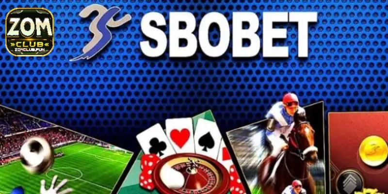 Đôi nét về sảnh thể thao SBOBET Zomclub